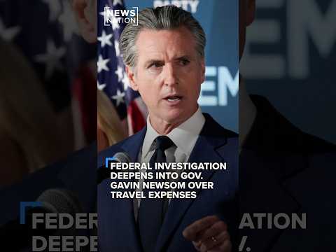 federal-investigation-deepens-into-gov.-gavin-newsom-over-travel-expenses