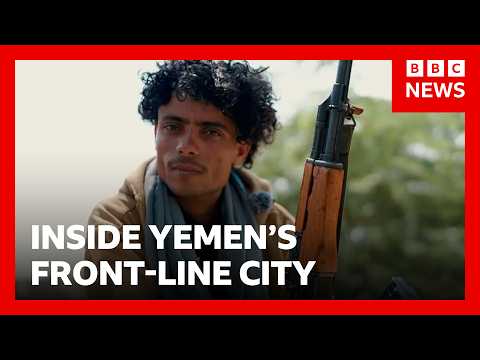 inside-yemen’s-front-line-city-as-houthis-battle-for-control-|-bbc-news