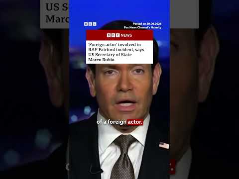‘foreign-actor’-involved-in-raf-fairford-incident,-says-marco-rubio.-#fairford-#bbcnews