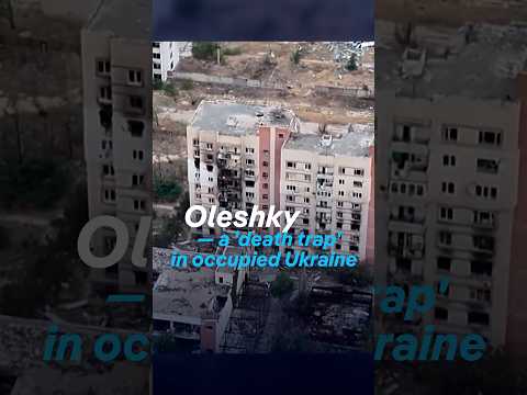 oleshky-–-a-‘death-trap’-in-occupied-ukraine-|-dw-news