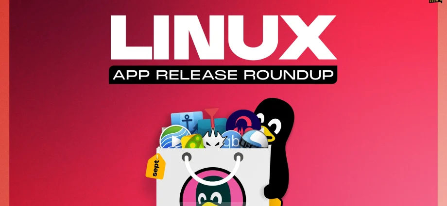 linux-app-release-roundup-(september-2026)