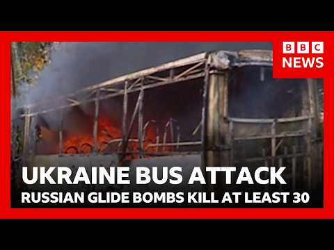 at-least-30-dead-in-russian-glide-bomb-attacks-on-buses-in-ukraine-|-bbc-news