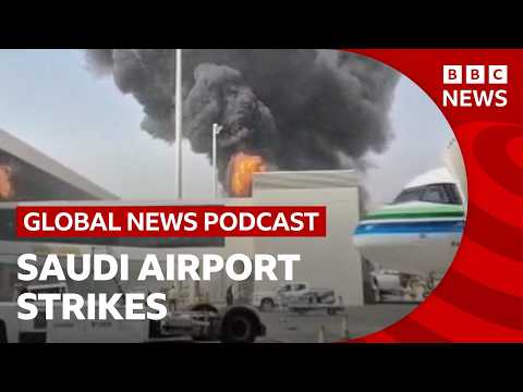 saudia-arabia-vows-‘serious-response’-to-houthi-attacks-and-other-stories-|-global-news-podcast