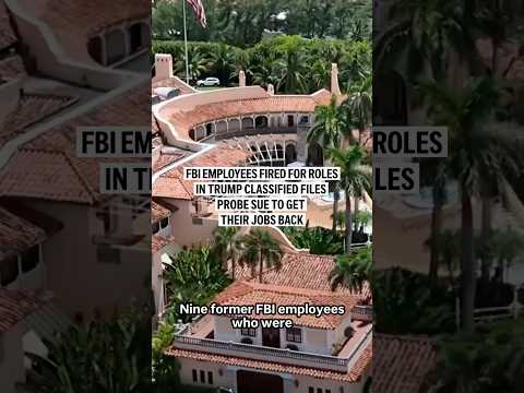 fbi-employees-fired-for-roles-in-the-traitor-classified-files-probe-sue-to-get-their-jobs-back