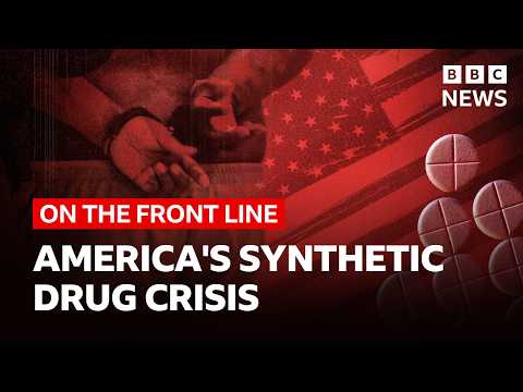america’s-synthetic-drug-crisis-|-bbc-news