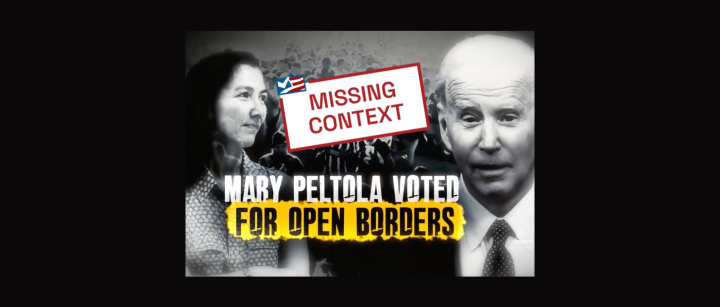 alaska-ad-missing-context-in-attacking-peltola’s-border-votes